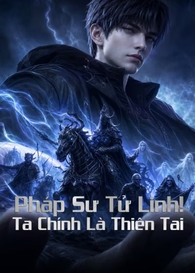 Pháp Sư Tử Linh: Ta Chính Là Thiên Tai